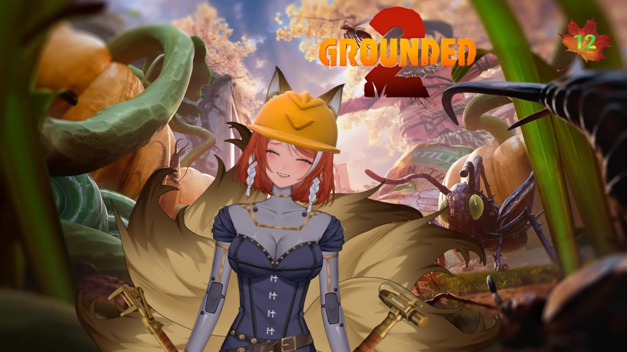 [Grounded 2] - 12. Big problems solved by the little people🛠️