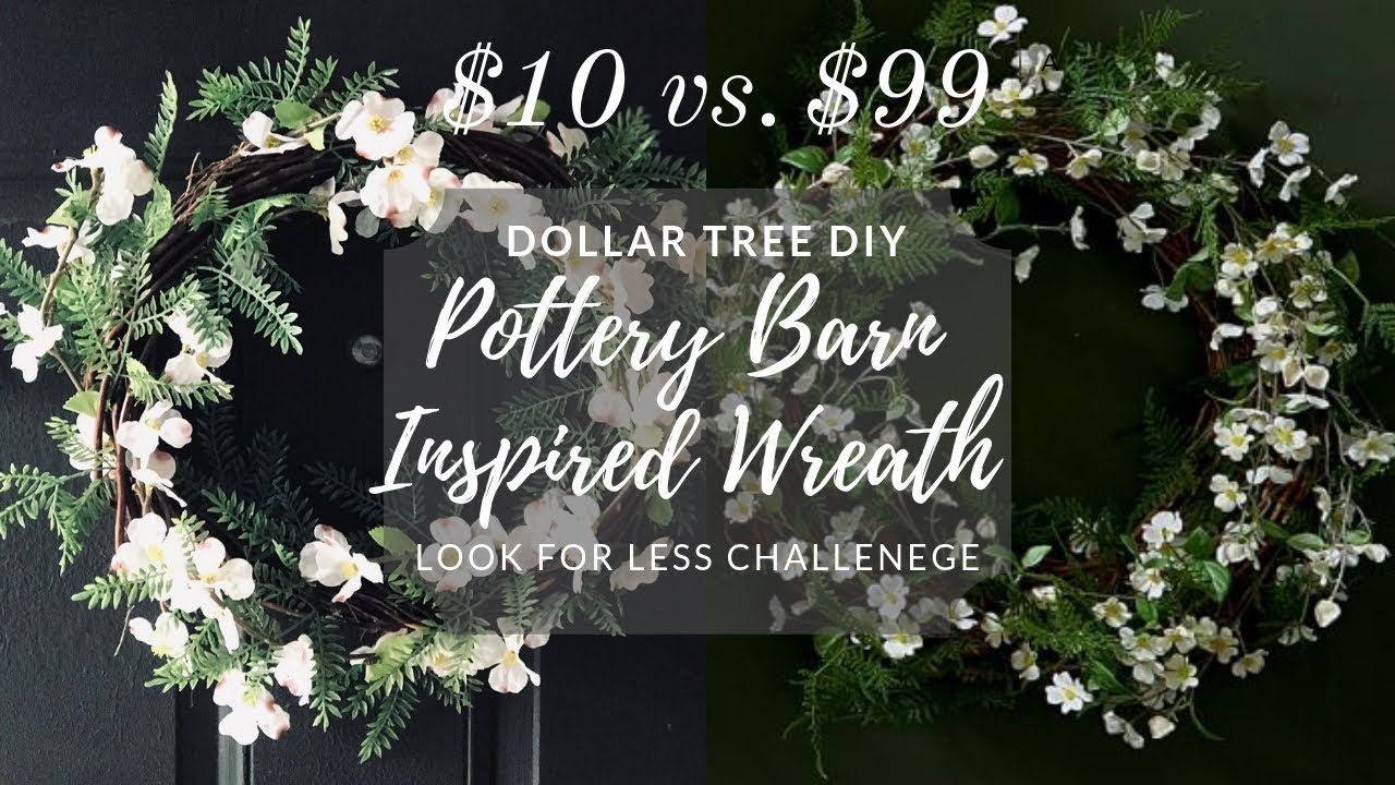 LOOK FOR LESS CHALLENGE |POTTERY BARN INSPIRED DIY WREATH