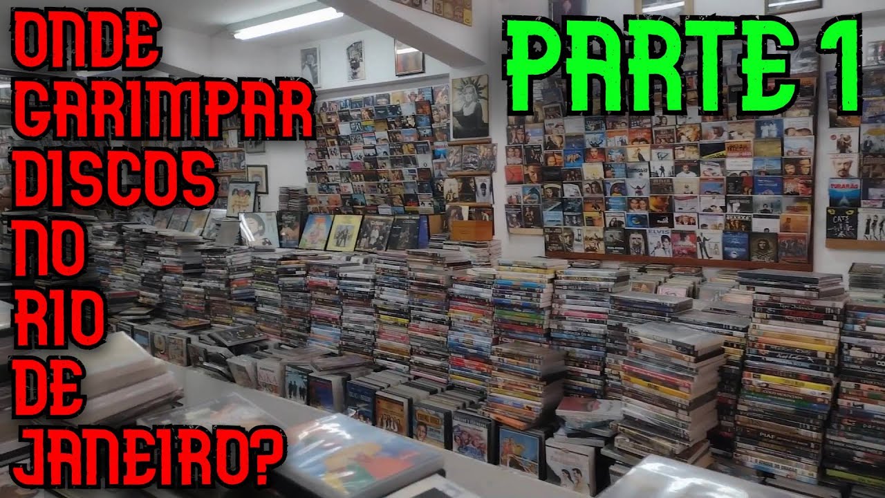 PARTE 1 - LOCAIS NO CENTRO DO RIO DE JANEIRO, ONDE PODEMOS GARIMPAR DVDs, CDs & LPs. #EP21