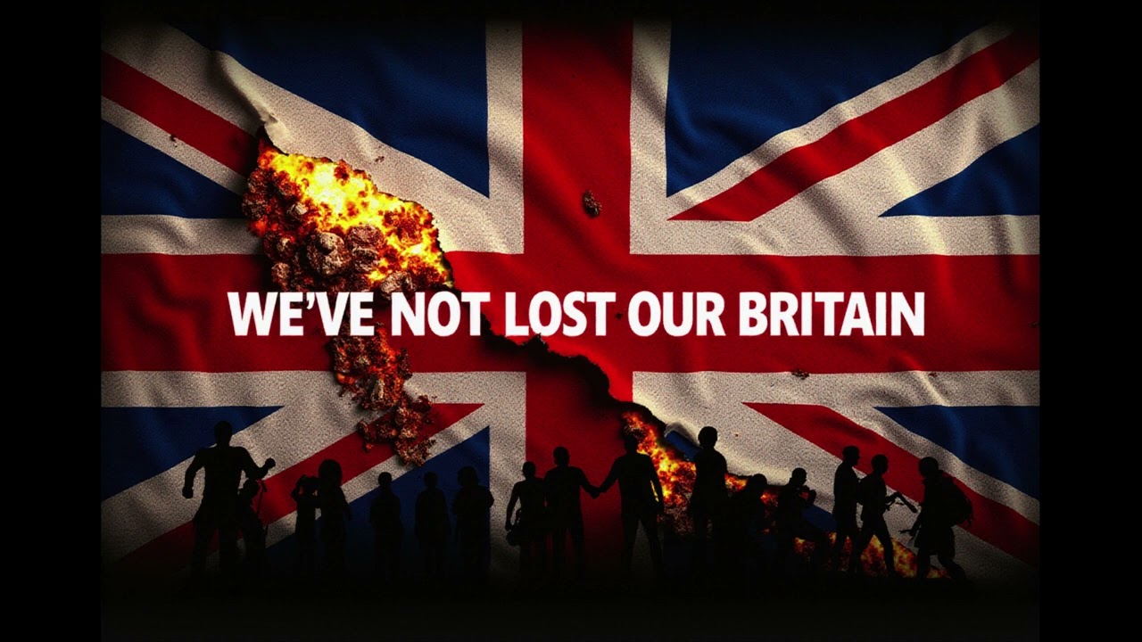 We’ve Not Lost Our Britain powerful, emotional anthem for those who refuse to give up on our country