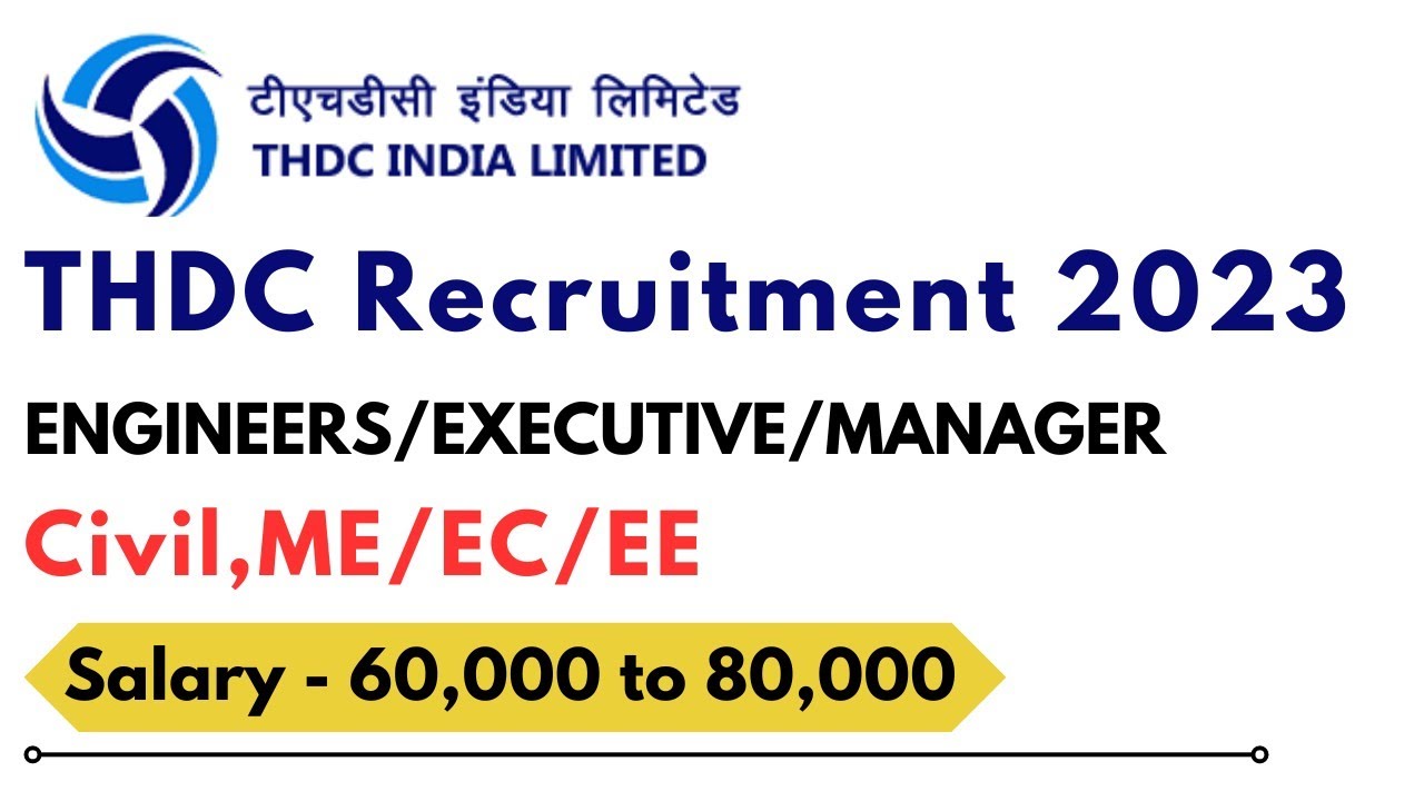 THDC  Engineer (Civil),Sr. Engineer, Dy. Manager Recruitment 2023। selection process । All Details