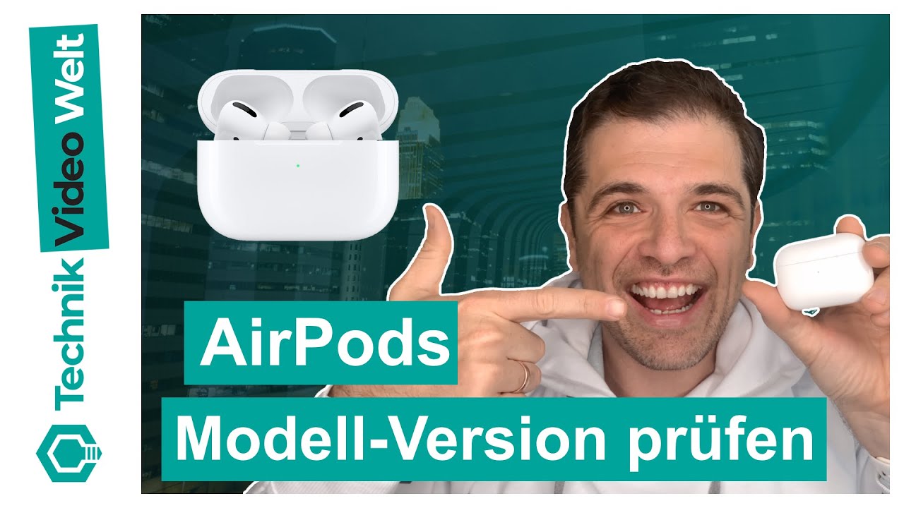AirPods Modellnummer 🎧 AirPods Version pr&uuml;fen 🔍
