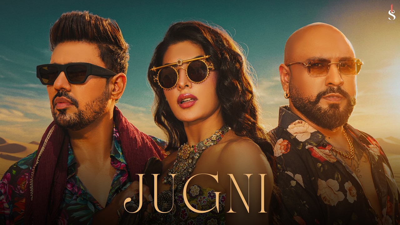 JUGNI - Jacqueline Fernandez | Sonu Thukral | B Praak | Arvvindr S Khaira