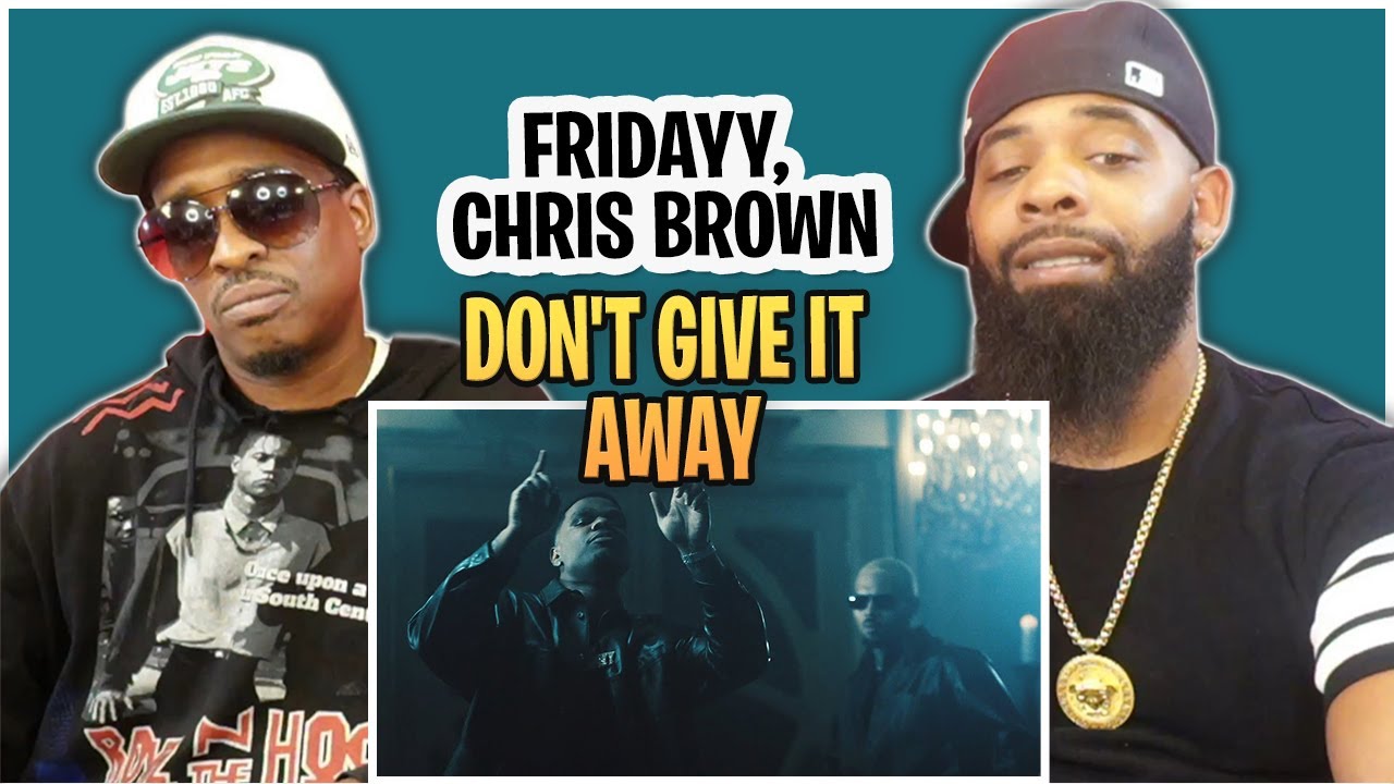 TRE-TV REACTS TO -Fridayy, Chris Brown - 