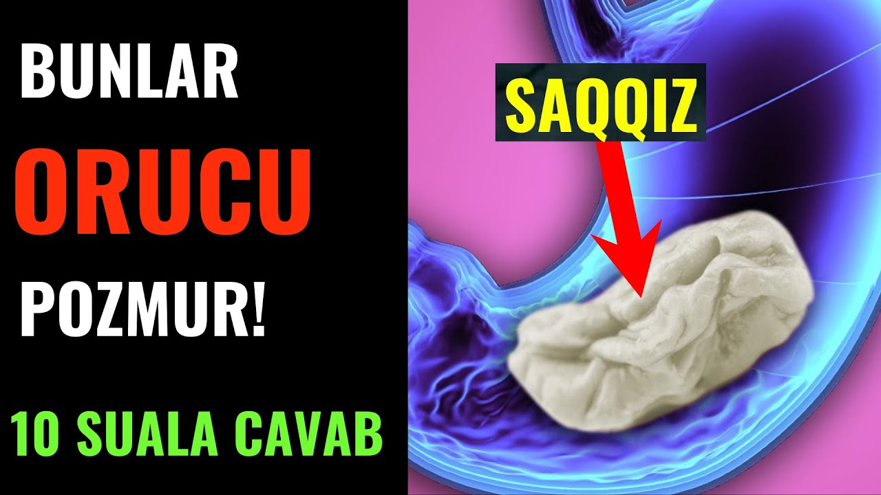 DİQQƏT! Bunlar orucu pozmur - 10 VACİB SUAL VƏ CAVABI