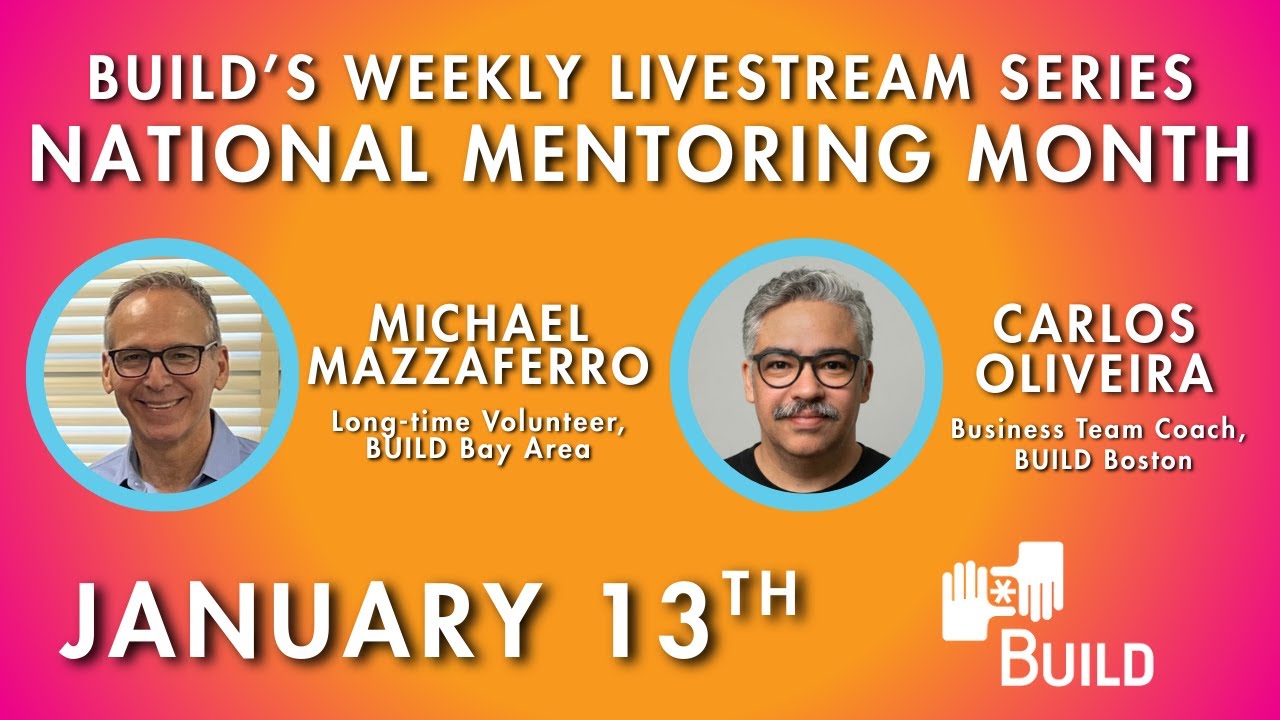 BUILD’s Weekly Livestream - National #MentoringMonth