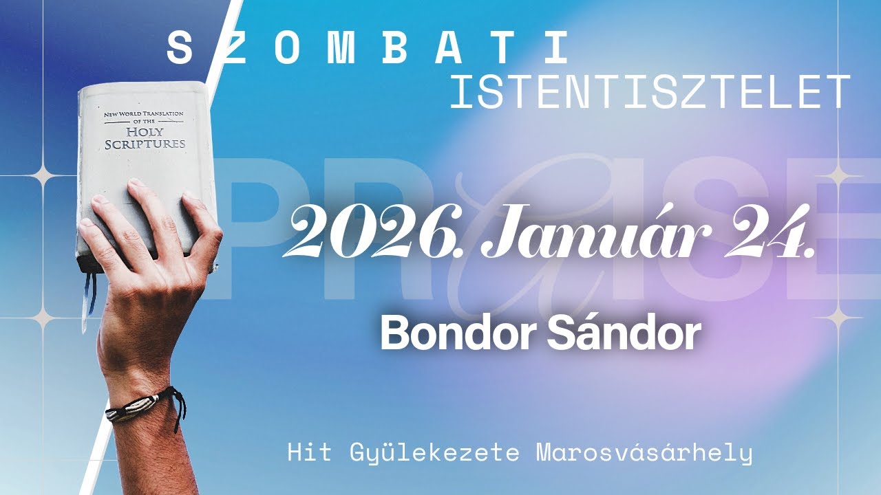 🆕Hit Gyülekezete Élő Istentisztelet | Bondor Sándor | 2026. Január 24.