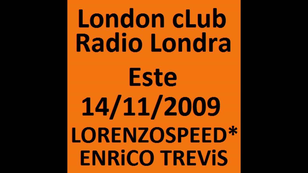 LORENZOSPEED* & ENRiCO TREViS SpeciaL Guests @ Caronita's one night c/o London Club, Este 14/11/2009