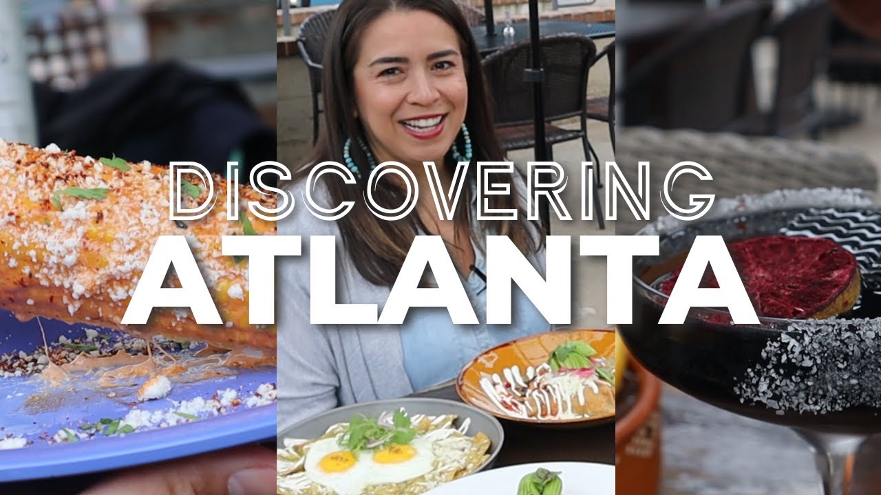 Discovering Atlanta | Authentic Mexican Food in Atlanta
