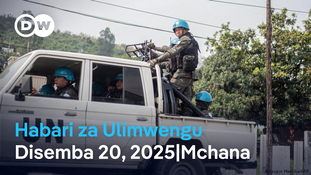 DW Kiswahili Habari za Ulimwengu | Podcast | Dunia Yetu | Leo Mchana | 20.12.2025 | Swahili News