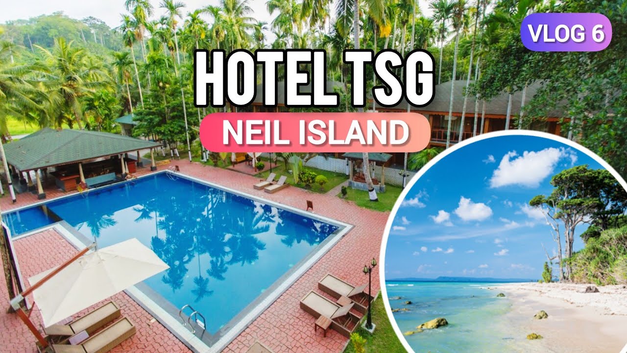Havelock to Neil Island Journey | Nautica Ferry, Sitapur Beach & Luxury Stay at TSG Aura Resort