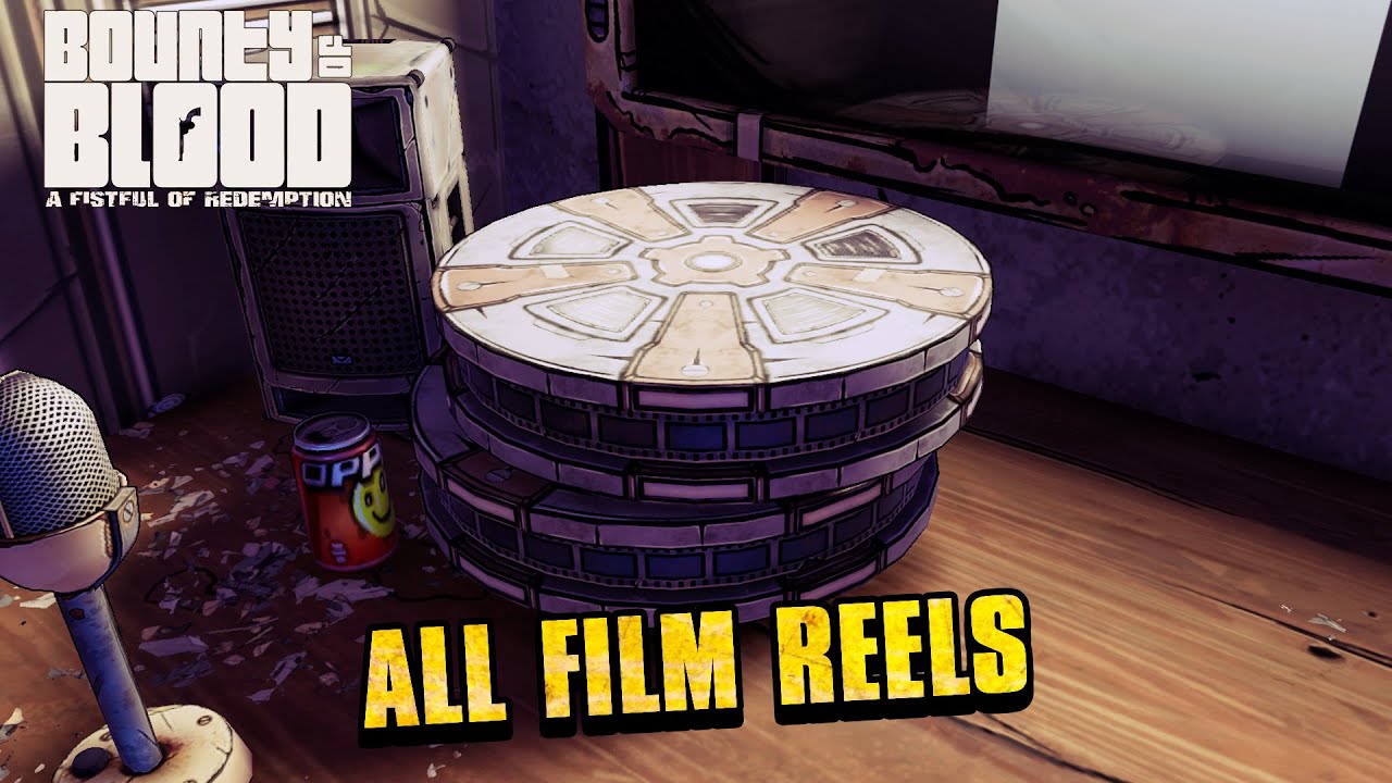Borderlands 3 - Bounty Of Blood (DLC #3) All Film Reels