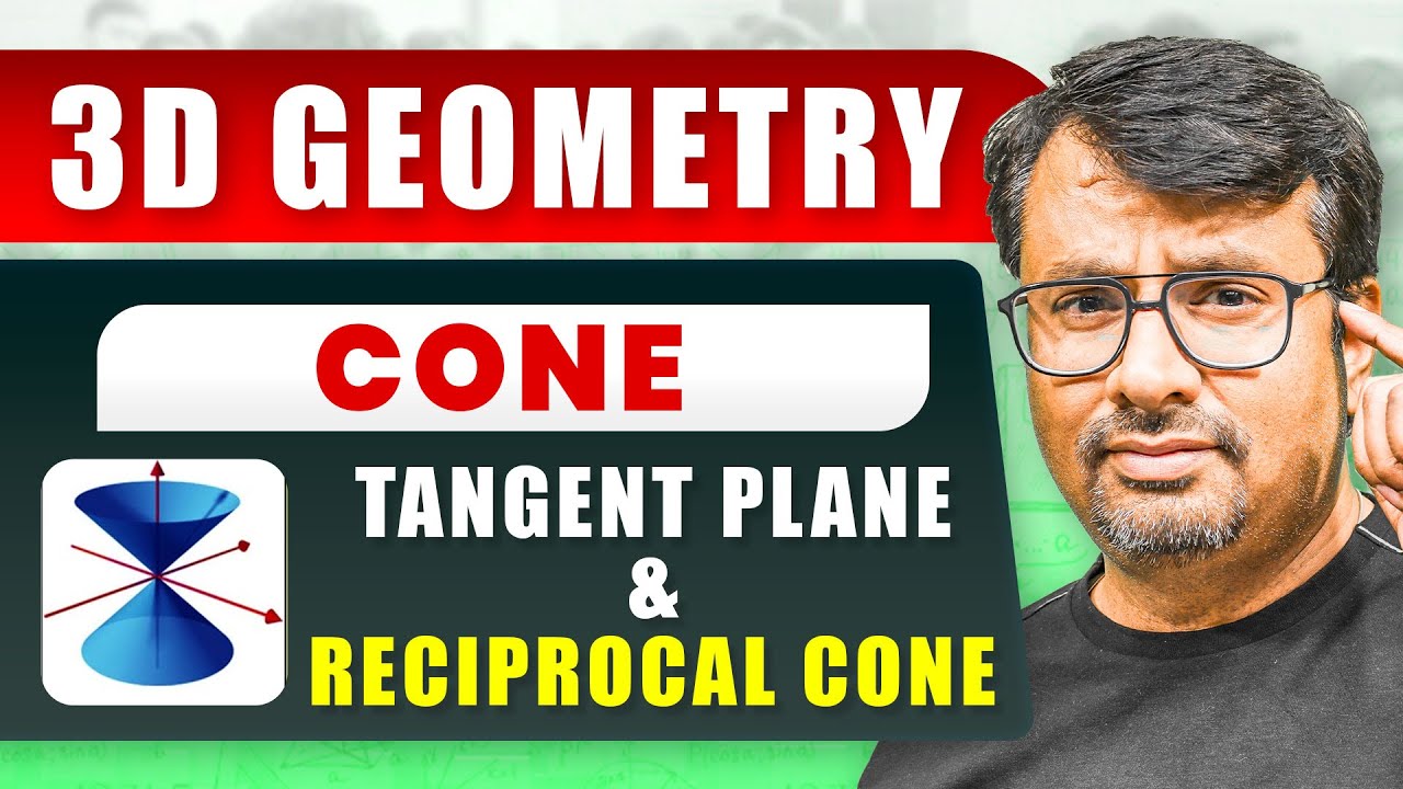 3D Geometry - CONE | Tangent Plane & Reciprocal Cone - Concept & Example | By Gajendra Purohit