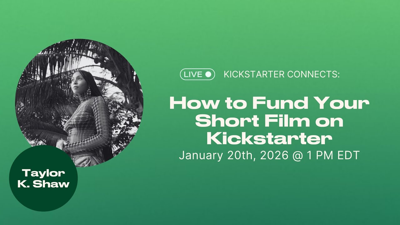 How to Fund Your Short Film on Kickstarter