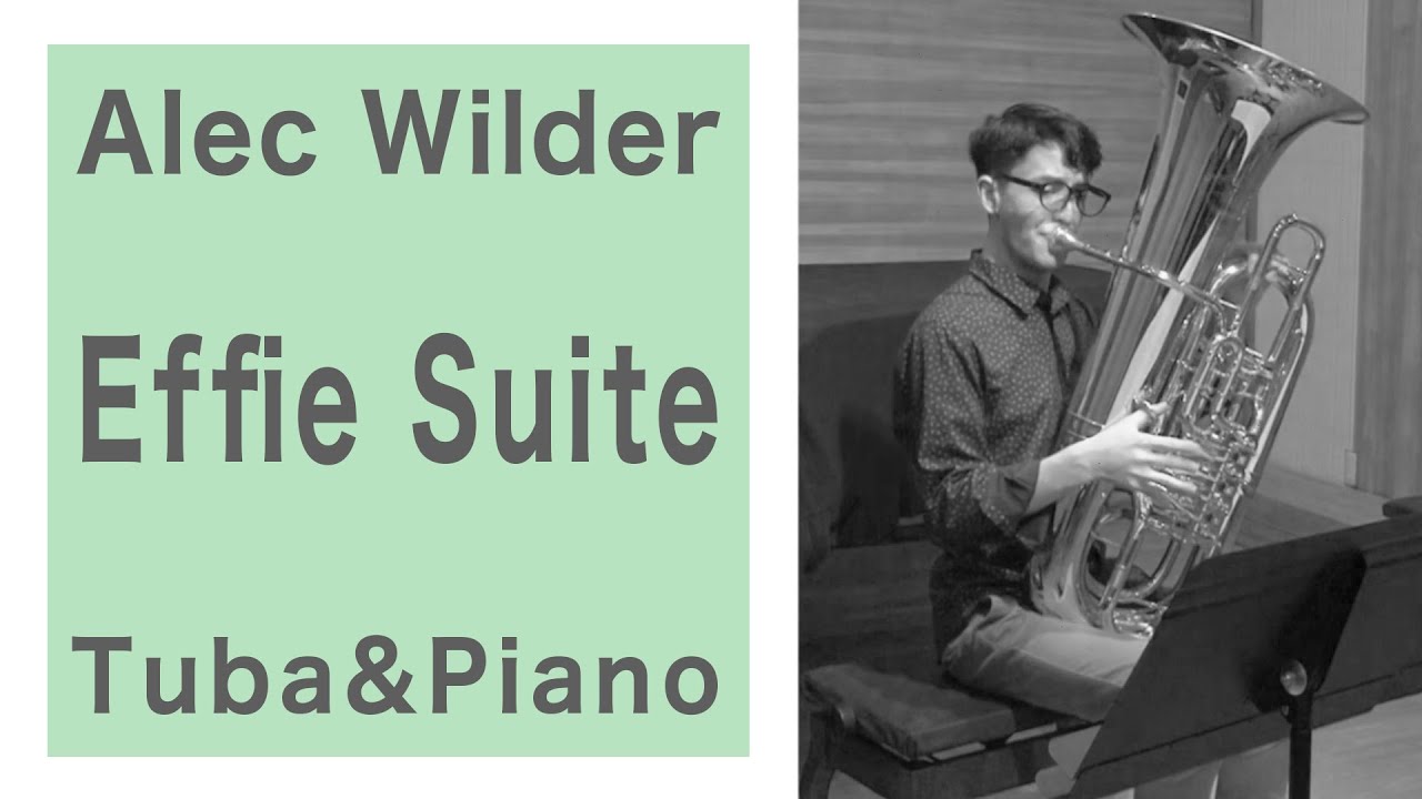 【Alec Wilder】Suite No.1 for Tuba and Piano (Effie Suite) / エフィ組曲 / アレック・ワイルダー