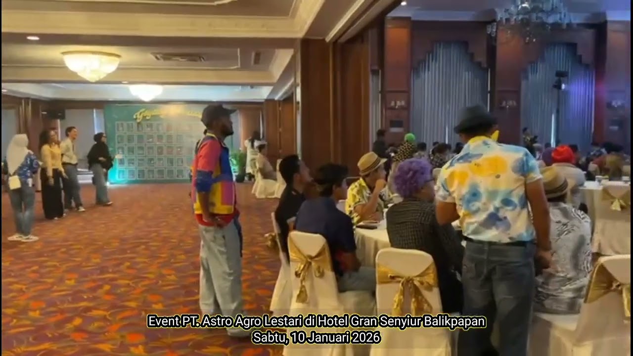 Event PT. Astro Agro Lestari di Hotel Gran Senyiur Balikpapan...Sabtu, 10 Januari 2026