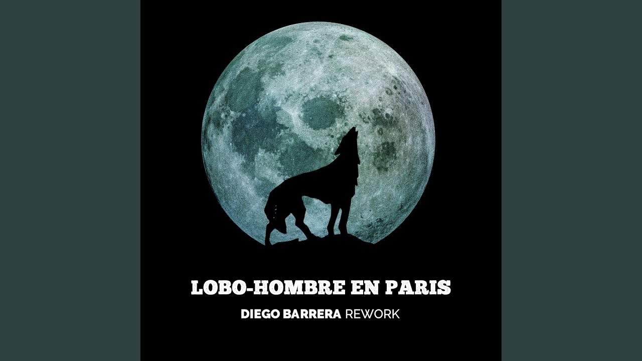Lobo-Hombre en París