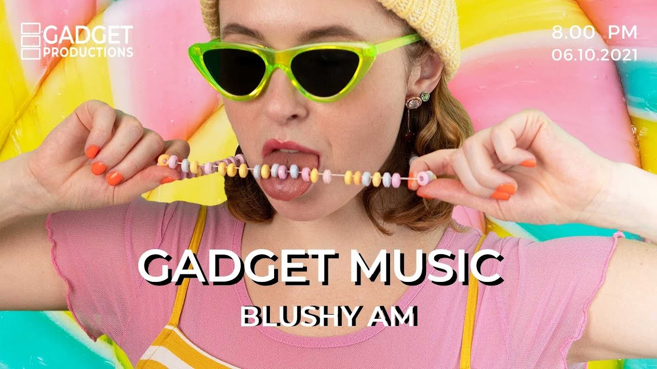 Gadget Music - Blushy AM
