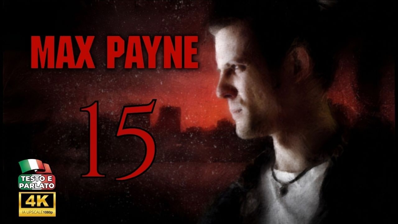 Max Payne - [Atto 3 - Cap.1]: Prologo/Portatemi a Cold Steel | No Commentary ITA [Upscale 4K]