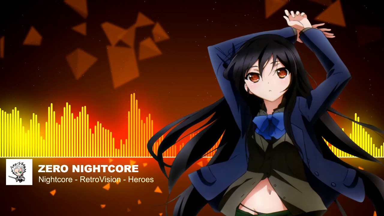 Nightcore - RetroVision - Heroes