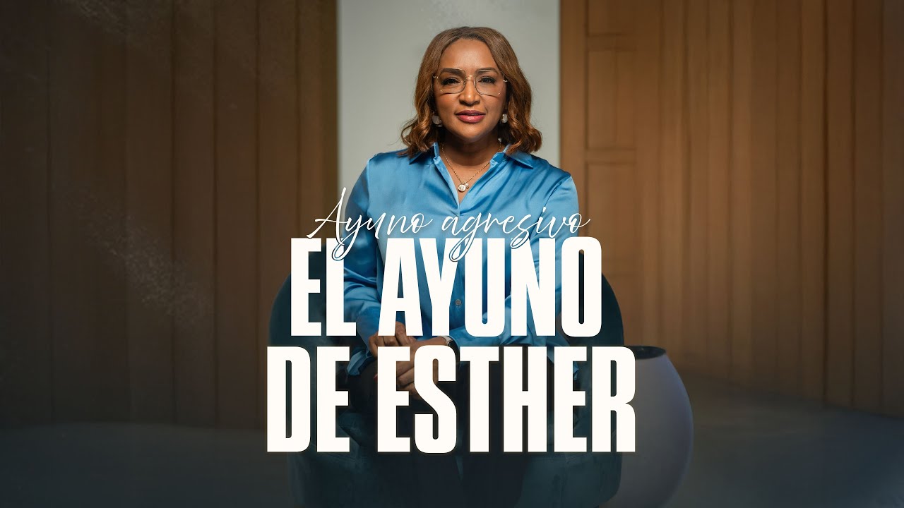 Dia 15 - Ayuno de Esther: Ayuno agresivo para Revocar un Decreto de Muerte