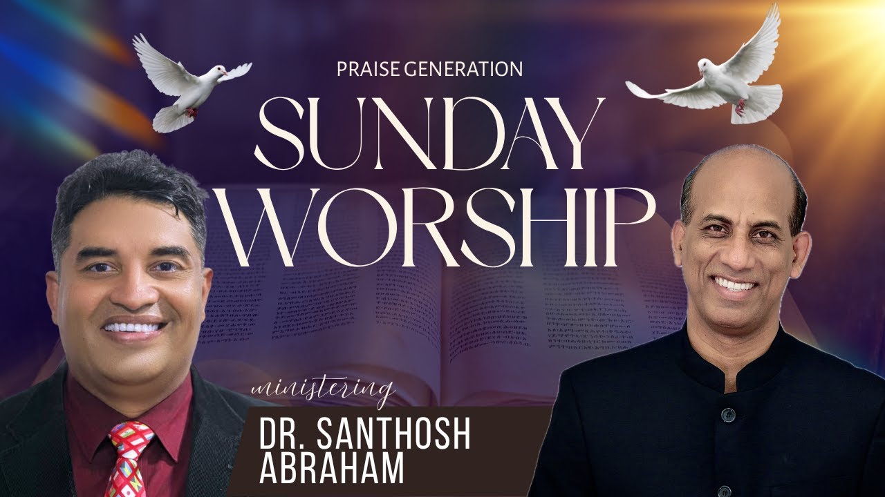 🔴 Sunday Worship | 26 October 2025 | Dr. Santhosh Abraham | Praise Generation