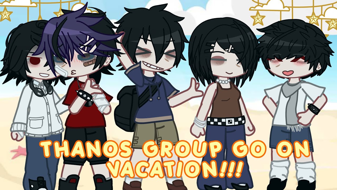 THANOS GROUP GO ON VACAY !!! | short video :p | REUPLOAD!!!