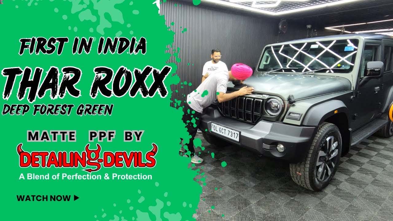 Thar Roxx | Matt PPF| Detailing Devils| Thar Roxx AX7L| Thar Roxx top model  Petrol AT