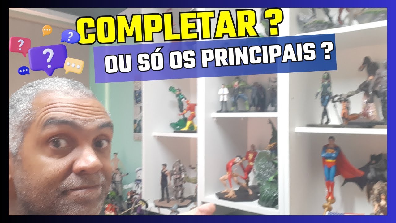 Coleção completista ou só os principais?