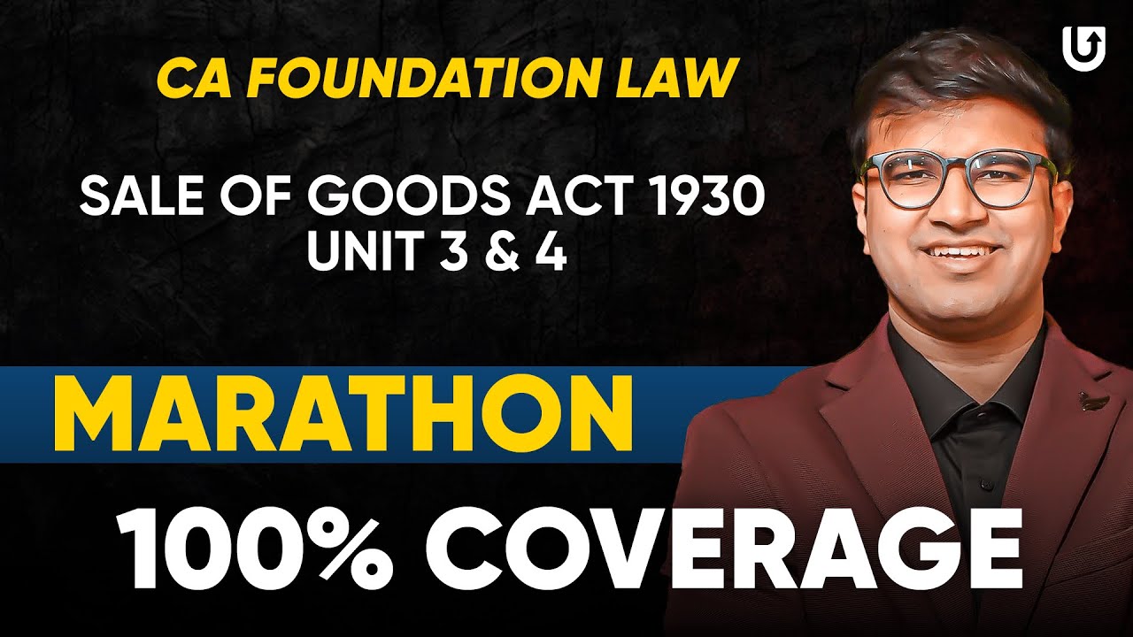 CA Foundation Law Marathon | SOGA Unit  3 & 4  Revision  | CA Foundation June 24 | CA Indresh Gandhi