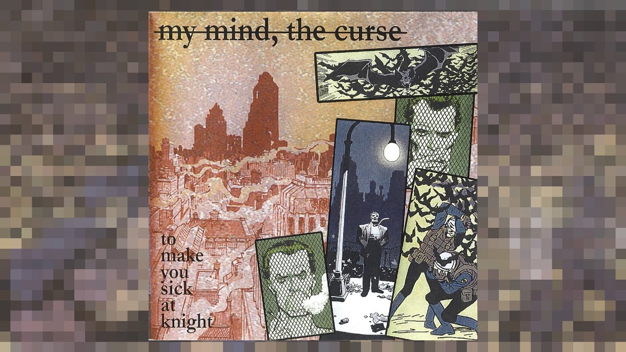 My Mind, the Curse - To Make You Sick at Knight (Full EP)