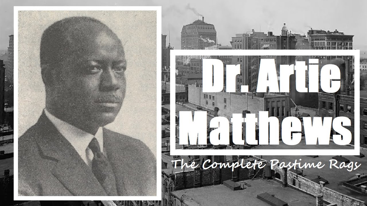 Artie Matthews: Complete Pastime Rags (1-5) • Ragtime Music