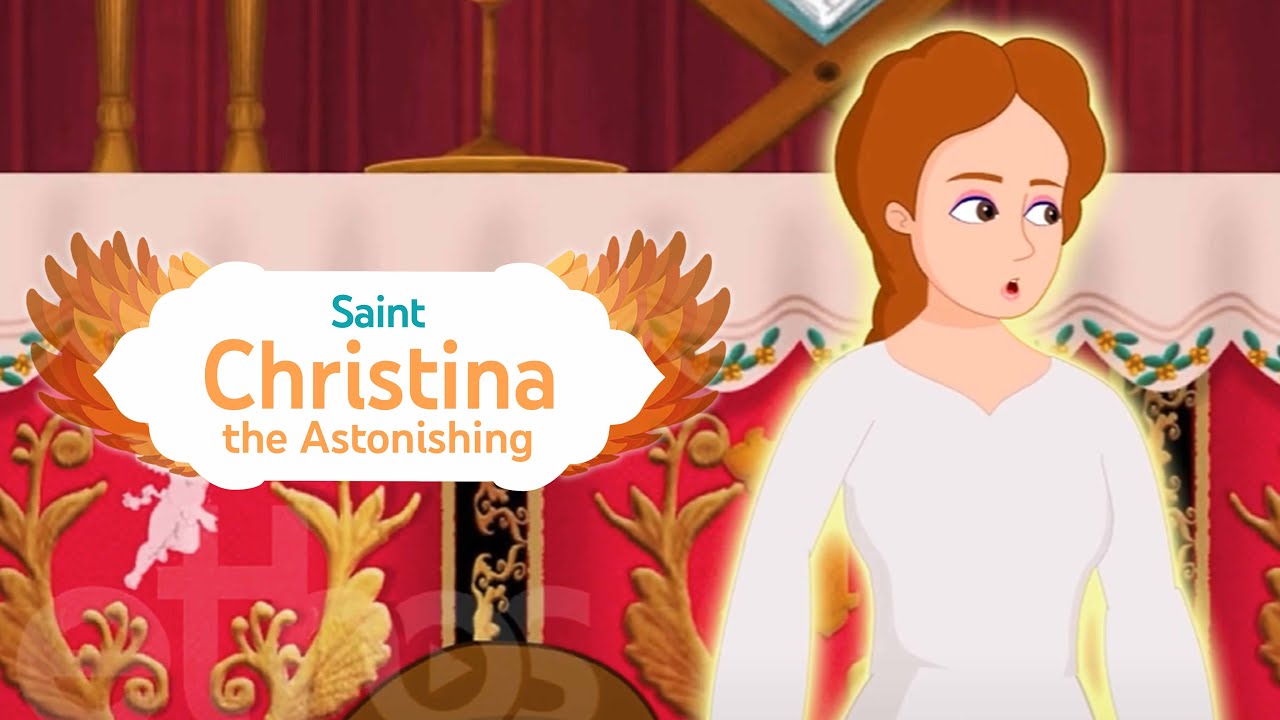 Saint Christina the Astonishing | Stories of Saints #catholicsaints
