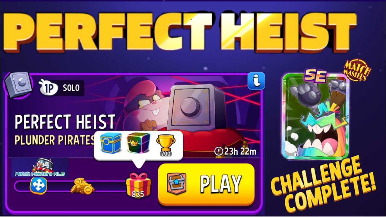 Perfect Heist Solo Challenge PLUNDER PIRATES 835 Score Match Masters