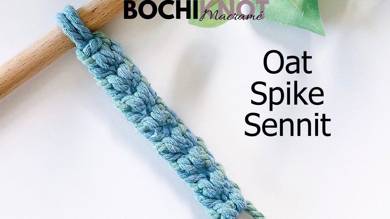 Macrame Knot: Oat Spike Sennit | Knot Pattern Series Tutorial