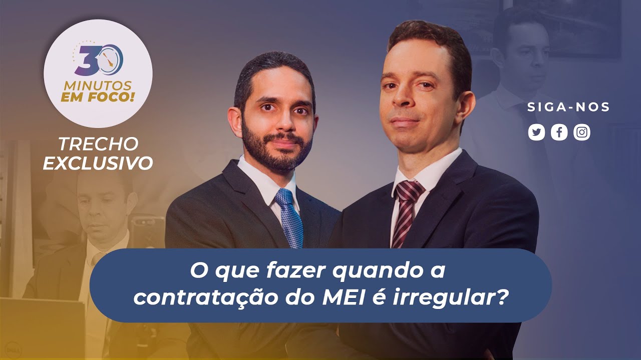 O que fazer quando a contrata&ccedil;&atilde;o do MEI &eacute; irregular?