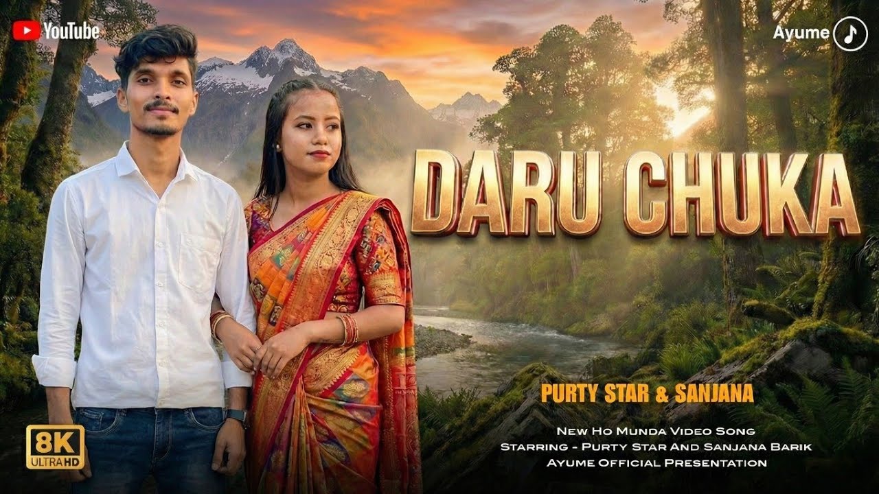 DARU CHUKA – New Ho Munda Romantic Video Song | Purty Star & Sanjana | Ayume Official