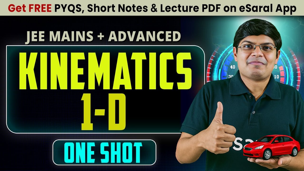 Kinematics 1D in One Shot : All Concepts & PYQs Covered | JEE Main & Advanced | eSaral
