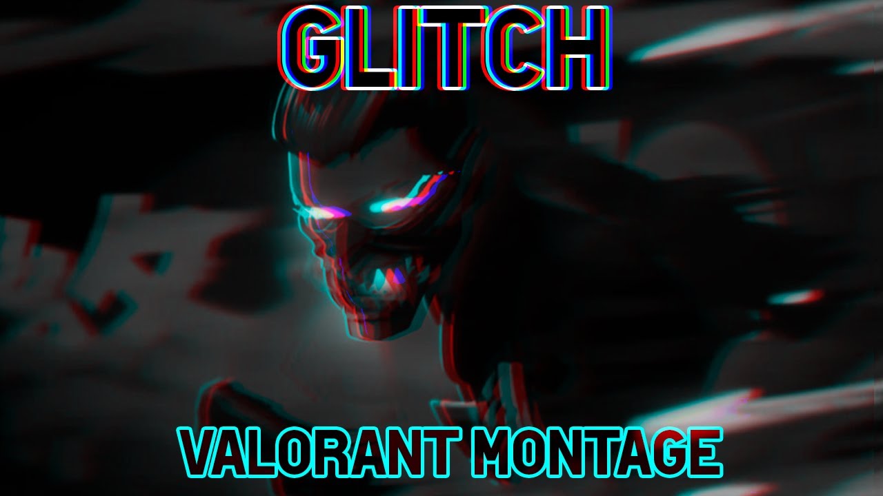 GLITCH | Valorant Montage