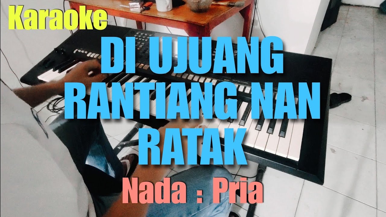 Di ujuang rantiang nan ratak || Karaoke minang || Nada pria || Debee