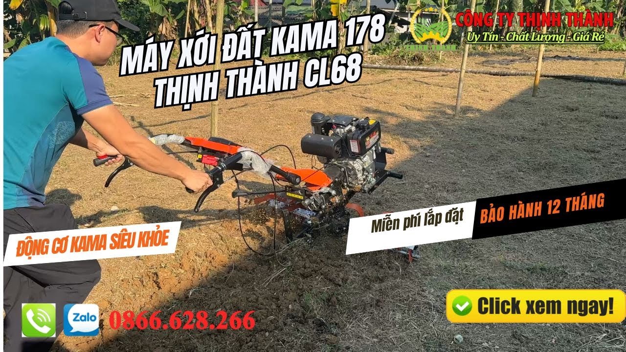 MÁY XỚI ĐẤT KAMA 178 THƯƠNG HIỆU THỊNH THÀNH CL68 MỚI NHẤT TẠI THANH HÓA