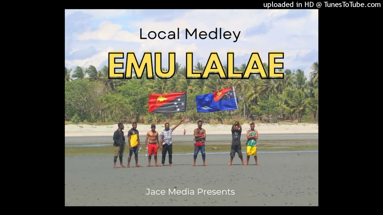 EMU LALAE 🎶LOCAL MEDLEY 🎶