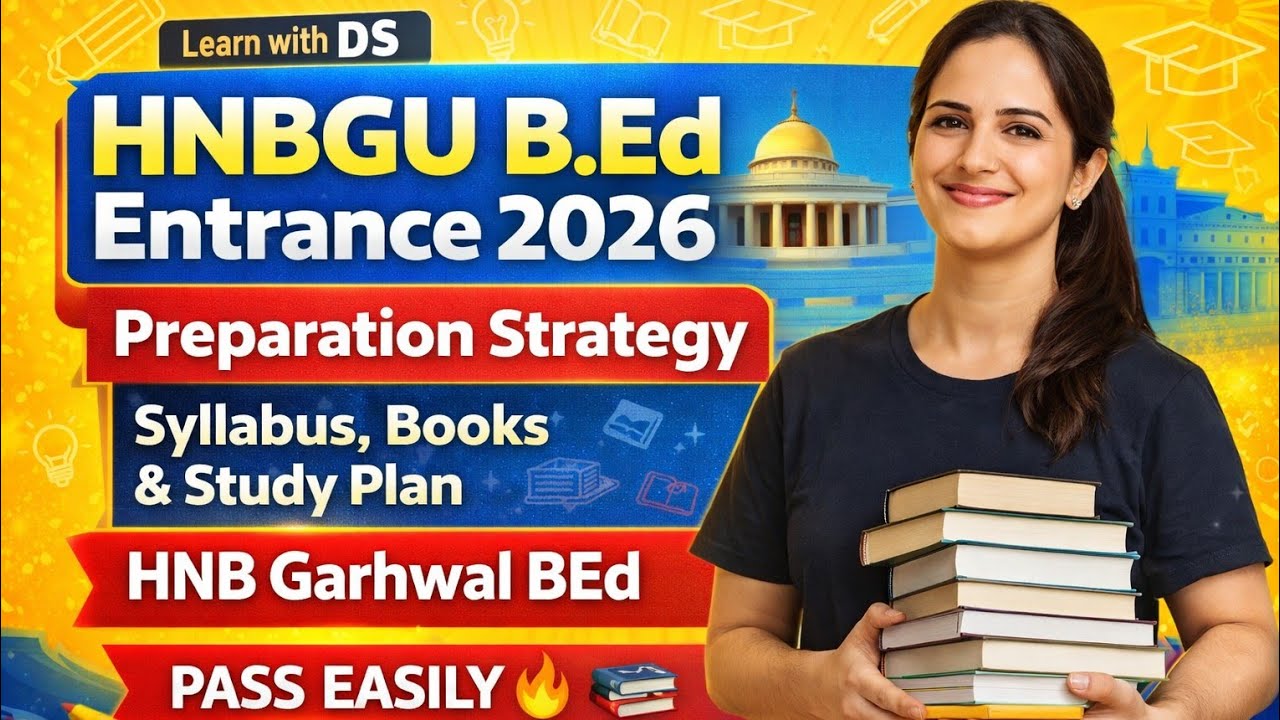 HNBGU B.Ed Entrance 2026 तैयारी कैसे करें | Syllabus, Books & Study Plan | HNB Garhwal BEd