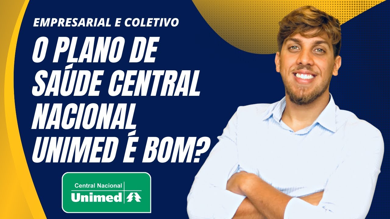 Plano de Saúde da Central Nacional Unimed é bom?