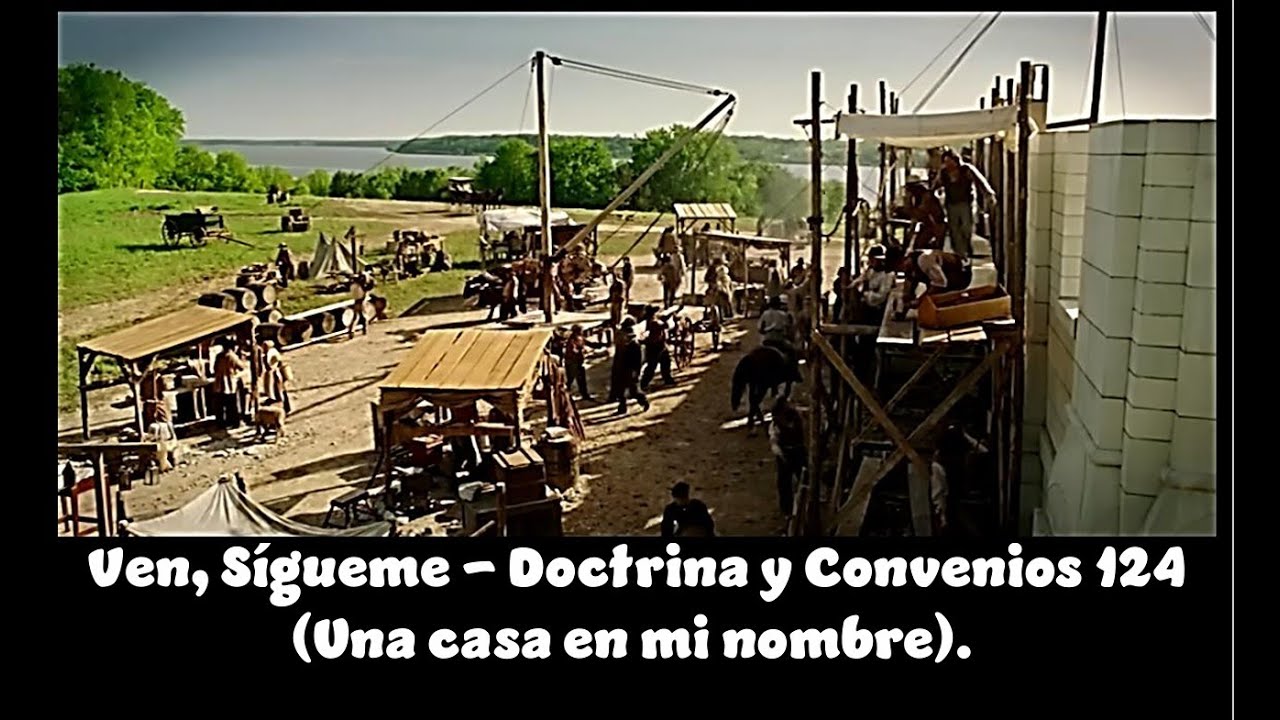 #vensígueme - DyC 124 - Una casa en mi nombre  #doctrinayconvenios124 #kumorahnlj  #templodenauvoo