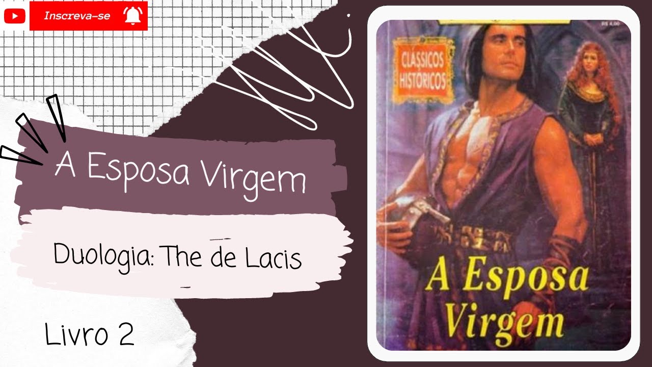 💨A Esposa Virgem ◾ The de Lacis ◾ (Livro 2)