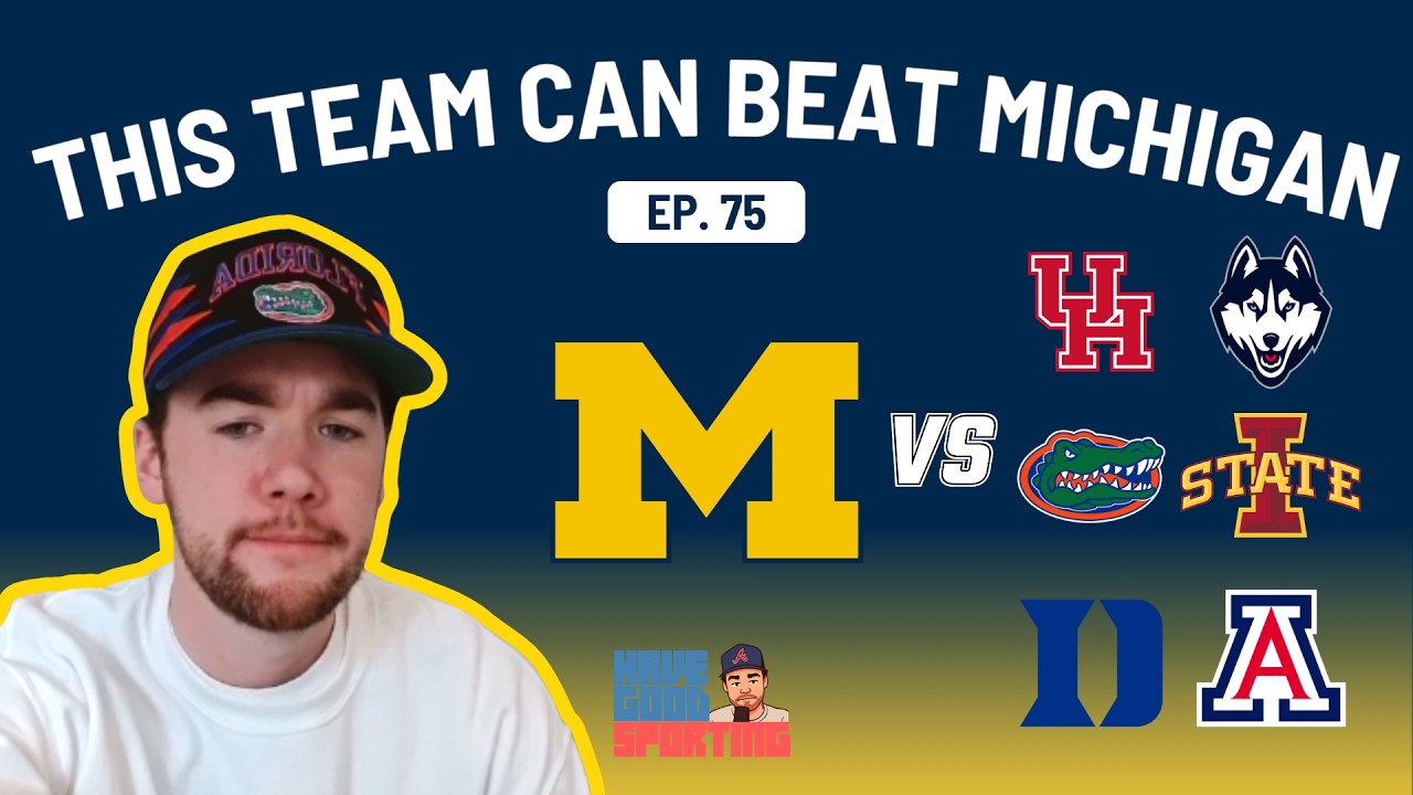 Can Anyone Beat Michigan? Houston-Arizona/Michigan-Duke Preview | Have Good Sporting Ep. 75