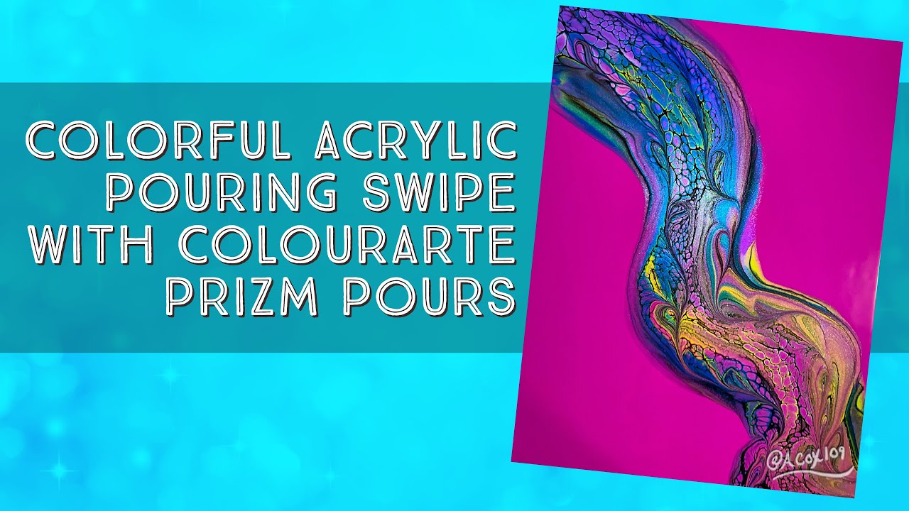 #28 Colorful Acrylic Pouring Swipe with ColourArte Prizm Pour