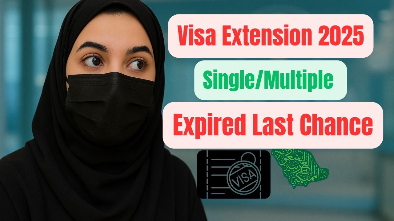 Saudi Visit Visa Expired? Govt Gives Final Chance – Visa Types & Extension Rules 2025