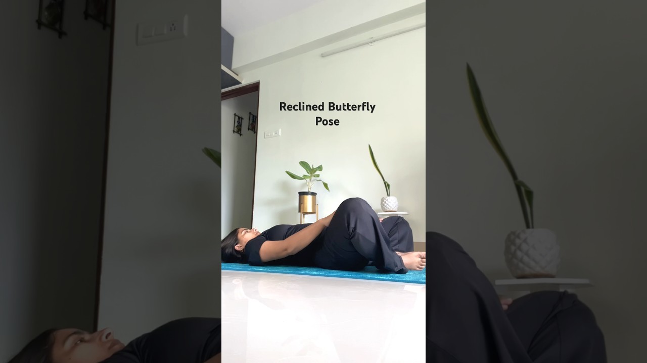 Reclined Butterfly Pose